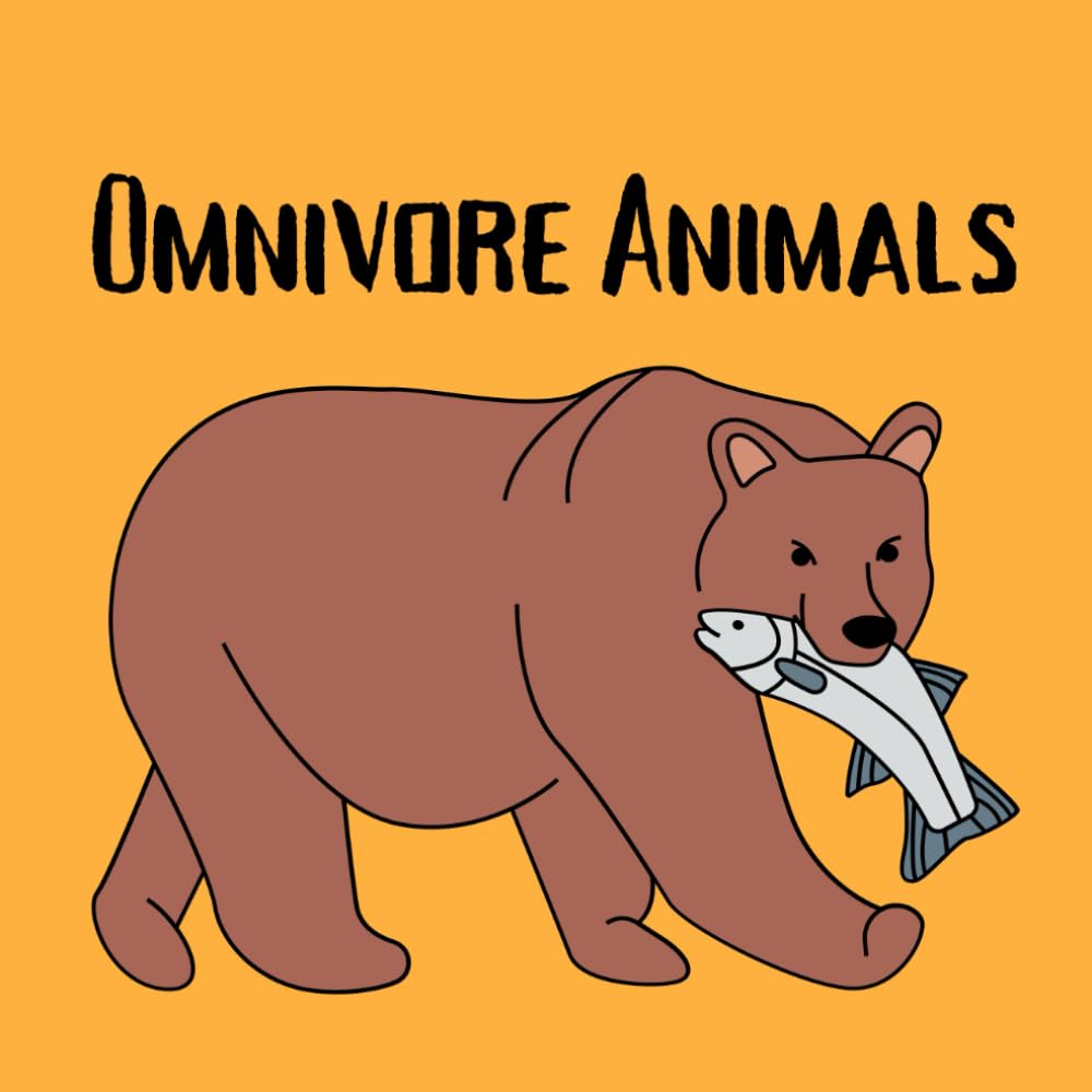 Omnivore Animals: A Fun and Educational Picture Book for Kids About Animals That Eat Plants and Meat