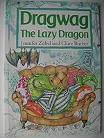Dragwag the Lazy Dragon 0356131173 Book Cover