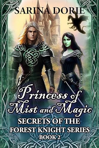 Princess of Mist and Magic : A Merman Historical Fantasy Adventure (The Secrets of the Forest Knight Series Book 2)