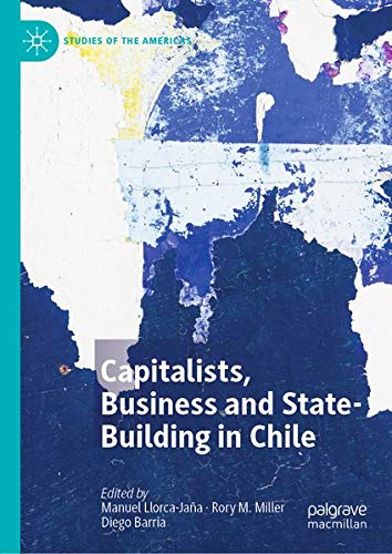 Buy Capitalists, Business and State-Building in Chile — BookShops.in