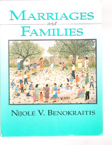Marriages and Families: Changes, Choices, and C... 0135545021 Book Cover