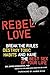 Rebel Love
