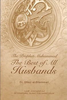Paperback The Best of All Husbands (The Prophet Muhammad) Book