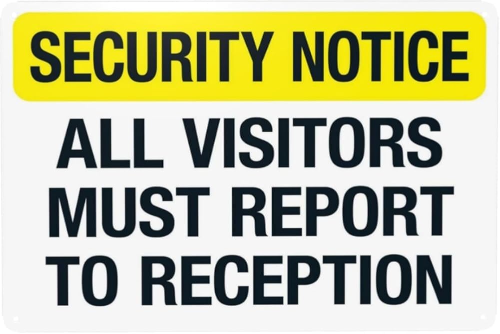 All Visitors Must Report To Reception Warning Sign Visitor Security Metal Signs For Home Business Outdoor Indoor Road Yard Garage Street Wall Safety Caution Decor Gift For Women Men 8x12 Inch