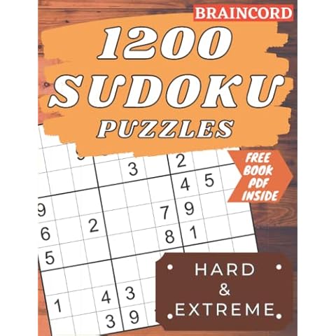 1200 Sudoku Puzzles Book for Adults: Hard & Extreme Difficulty Levels. Best Activity Game for Smart Experts & Seniors With Solutions & Solving Techniques. Book 4 Cover