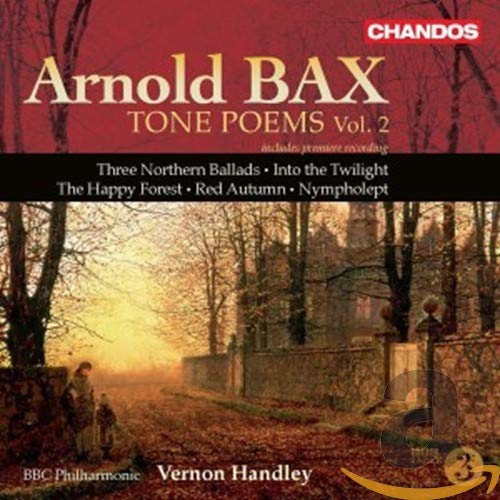 Bax: Poemi Sinfonici Vol.2