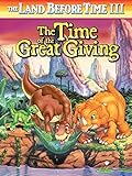 The Land Before Time III: The Time of The Great Giving