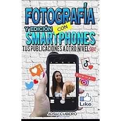 Aire Celular Fotografía y edición con smartphones: Aprende los trucos básicos para mejorar tus fotografías , tus publicaciones a otro nivel