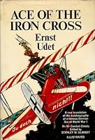 Ace of the Iron Cross (Illustrated; 1st Edition) B000JJV3NK Book Cover