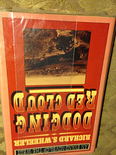 Dodging Red Cloud (Evans Novel of the West) 0871315262 Book Cover