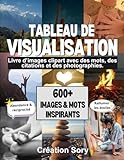  Tableau de visualisation: Livre d \'images clipart avec des mots, des citations et des photographies.