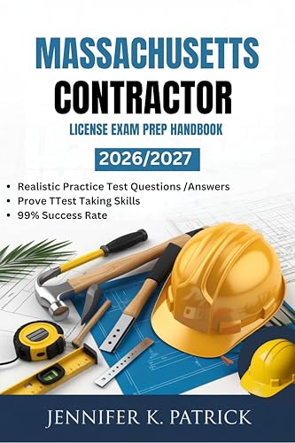  MASSACHUSETTS CONTRACTOR LICENSE EXAM PREP HANDBOOK: Efficient Learning Blueprint to Improve Study Habits and Acquire Skills Quickly (English Edition)