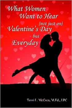 Paperback What Women Want to Hear {not just on} Valentine's Day but Everyday Book