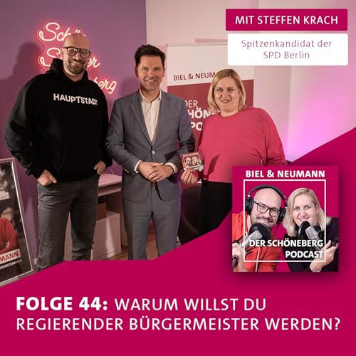 #44 - Steffen Krach, warum willst du Regierender B&uuml;rgermeister werden?