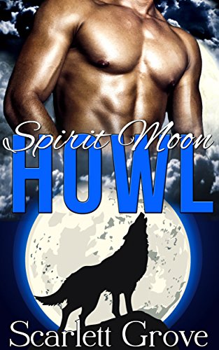 Howl (BBW Werewolf Paranormal Romance) (Spirit Moon Book 1)