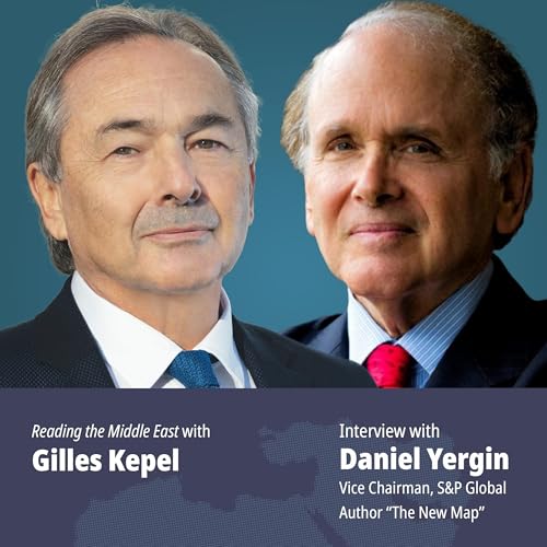 Daniel Yergin explains how the Ukraine war and the Middle East are impacting The New Map in global politics