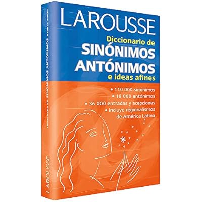 Diccionario De Sinonimos, Antonimos E Ideas Afines/Dictionary of Synonyms, Antonyms, and Related Ideas