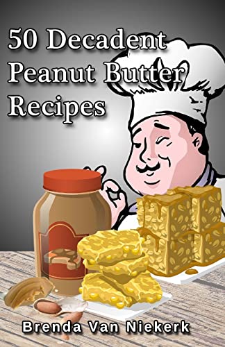 50 Decadent Peanut Butter Recipes