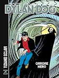 dylan dog meteora  Dylan Dog. Orrore nero. Nuova ediz.