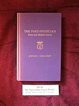 Hardcover Poet-Physician: Keats and Medical Science Book