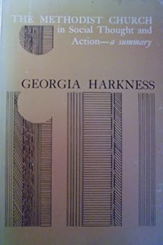 The Methodist Church in social thought and action