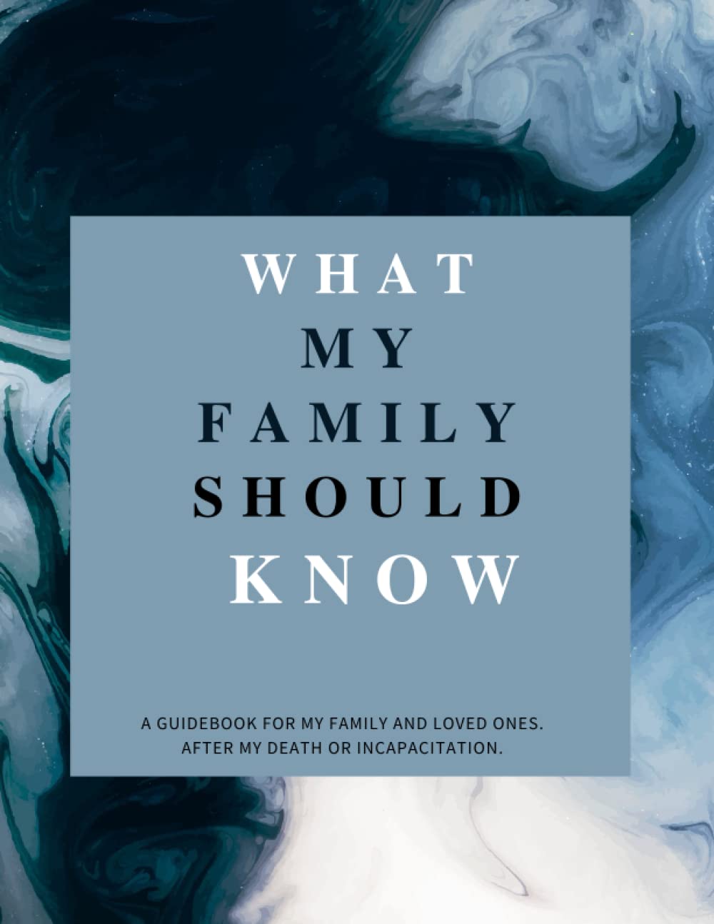 What My Family Should Know Record Book: what my family needs to know when i die|Guidebook For Family and Loved Ones, Final Wishes Organizer| Last ...