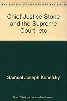 Chief Justice Stone and the Supreme Court, B0007DLA5E Book Cover
