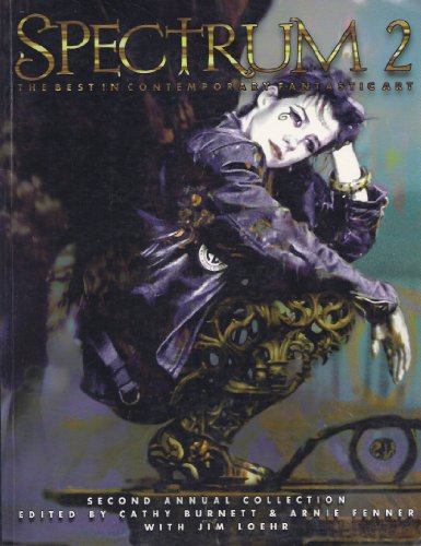 Spectrum 2: The Best in Contemporary Fantastic ... 1887424016 Book Cover