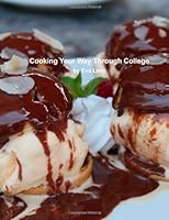 Cooking Your Way Through College 1453697519 Book Cover