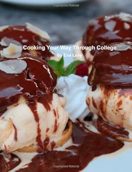 Paperback Cooking Your Way Through College (Volume 1) Book