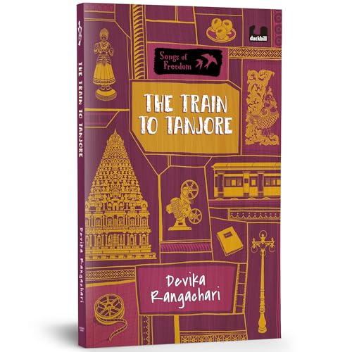 The Train to Tanjore (Series: Songs of Freedom)