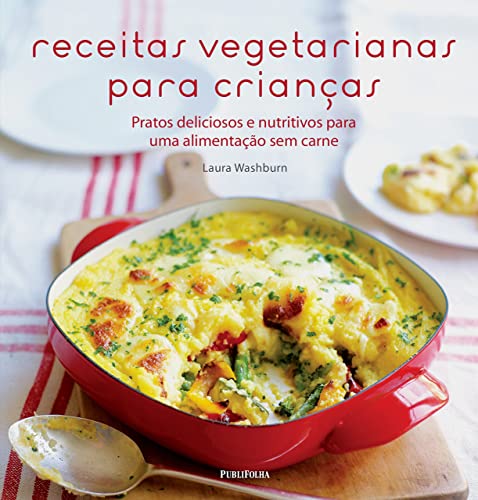 Receitas Vegetarianas Para Crianças