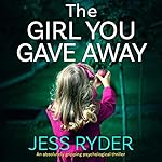 Cover of The Girl You Gave Away