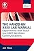 The Hands-on XBEE Lab Manual: Experiments that Teach you XBEE Wirelesss Communications