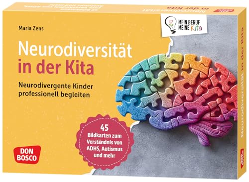 Neurodiversität in der Kita: Neurodivergente Kinder professionell begleiten. 45 Bildkarten zum Verständnis von ADHS, Autismus und mehr. ... Teamentwicklung & Qualitätsmanagement)
