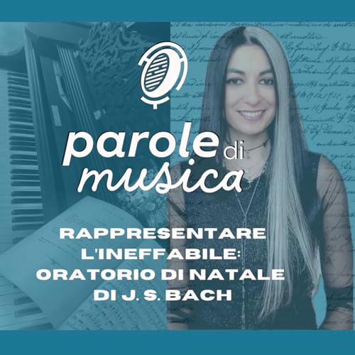 Rappresentare l&rsquo;Ineffabile: l&rsquo;Oratorio di Natale di Johann Sebastian Bach (BWV 248)