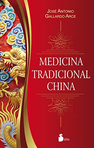MEDICINA TRADICIONAL CHINA (Spanish Edition) MEDICINA TRADICIONAL CHINA (Spanish Edition)