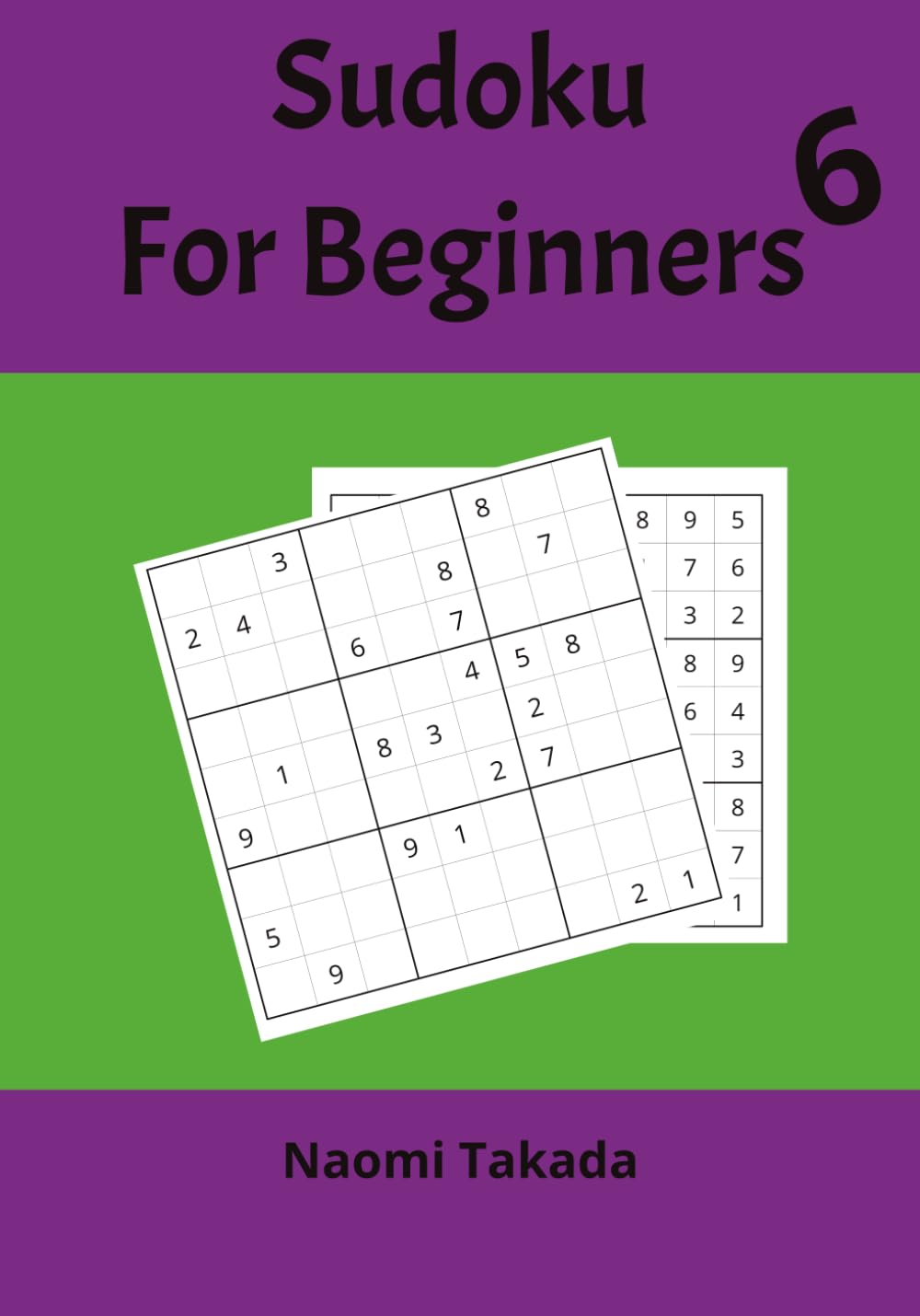 Sudoku Vol 6.: Large Print for Kids, Adults and Seniors with Solutions