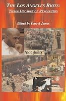 The Los Angeles Riots: Three Decades of Revolution 1591093198 Book Cover