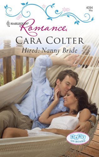 Hired: Nanny Bride (Baby on Board Book 13)