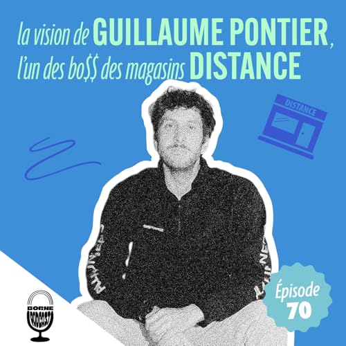 La vision de Guillaume Pontier, l'un des boss des magasins Distance