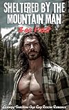 Sheltered by the Mountain Man: A Grumpy-Sunshine Age Gap Rescue Romance (Alpha male rescue romance)
