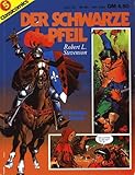  Der schwarze Pfeil (Classicomics 5)