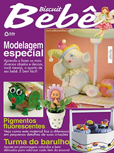 Biscuit Bebê Edição 05: Modelagem especial, aprenda a fazer os mais diversos objetos e decore você mesma! - Editora, Online
