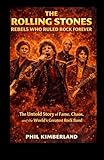 rolling stones italia concerto  The Rolling Stones: Rebels Who Ruled Rock Forever: The Untold Story Of Fame, Chaos, And The World\'s Greatest Rock Band