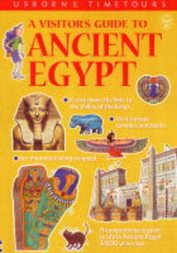 A Visitor's Guide to Ancient Egypt (Usborne Time Tours S.) : Sims ...