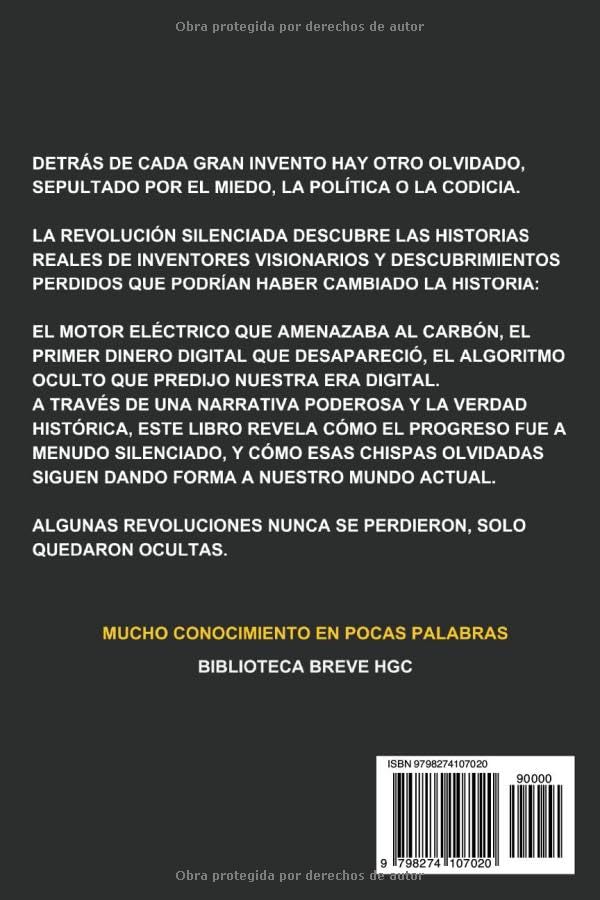 Miniatura 2 de La Revolución Silenciada Verdaderas historias olvidadas de inventos, sabotaje político y consecuencias imprevistas que cambiaron la historia (Hechos