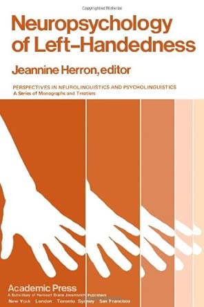 Neuropsychology of Left-Handedness: Perspectives in Neurolinguistics and Psycholinguistics book cover