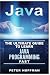 Java: The Ultimate Guide to Learn Java and Python Programming (Programming, Java, Database, Java for dummies, coding books, java programming) (HTML, ... Developers, Coding, CSS, PHP) (Volume 3)