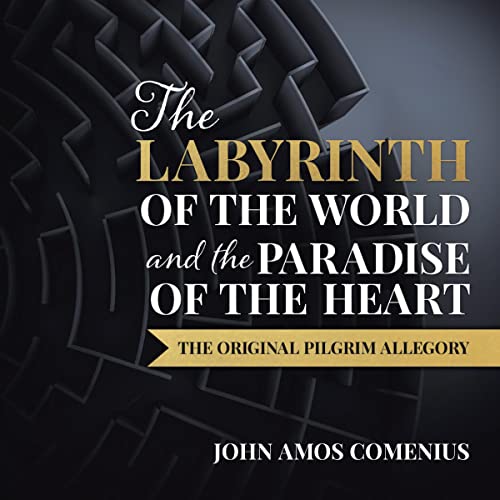 The Labyrinth of the World and the Paradise of the Heart by John Amos Comenius episode artwork